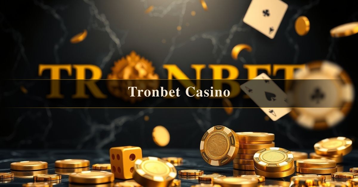 Tronbet Casino