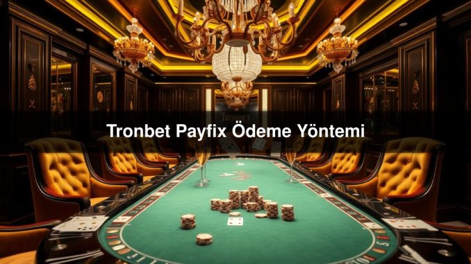 Tronbet Payfix