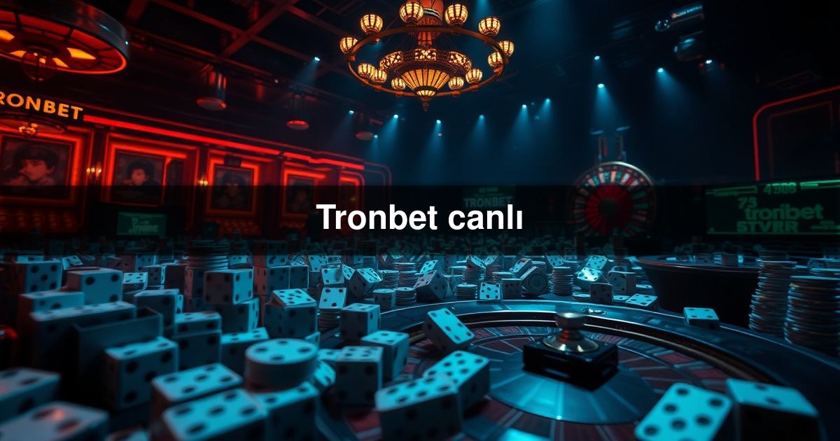 Tronbet canlı