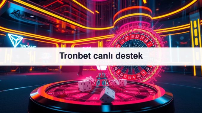 Tronbet canlı