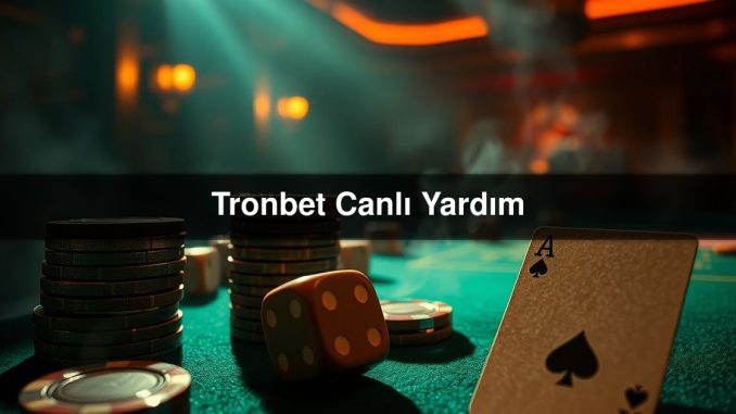Tronbet Canlı
