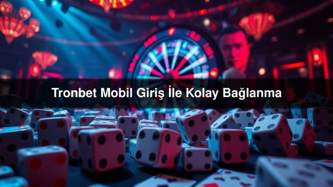 Tronbet Mobil